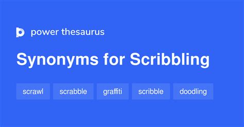 Learn more. . Scribbling synonyms